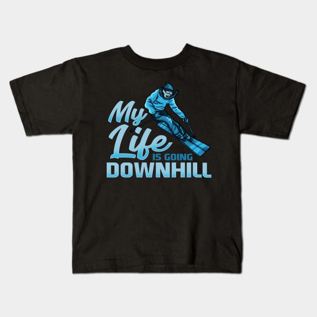 My Life Is Going Downhill I Winter Mountain Skiing graphic Kids T-Shirt by biNutz